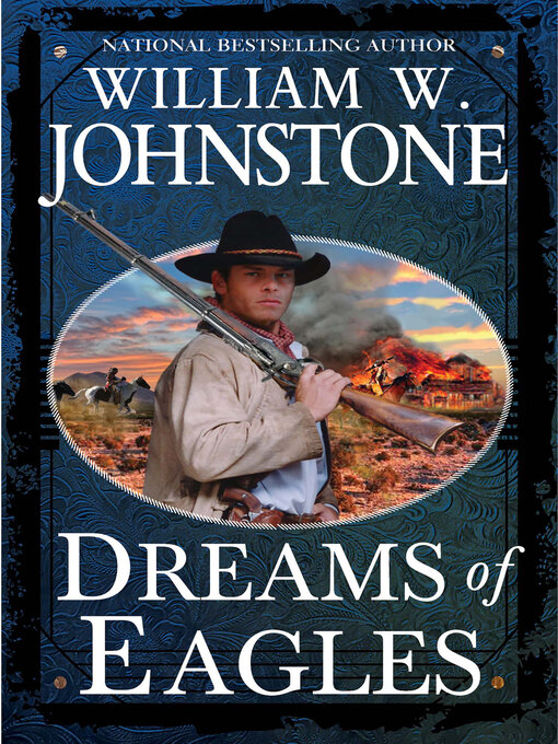 Title details for Dreams of Eagles by William W. Johnstone - Wait list